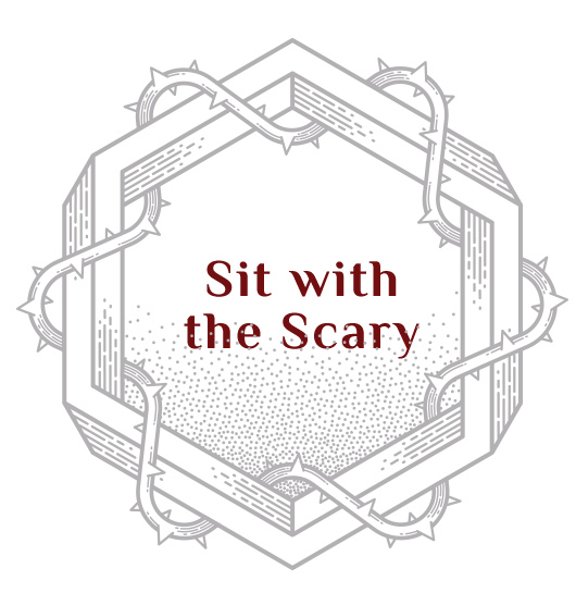 sit-with-the-scary sit-with-the-scary